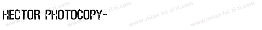 Hector Photocopy字体转换